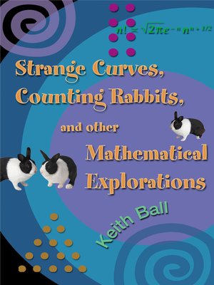 cover image of Strange Curves, Counting Rabbits, & Other Mathematical Explorations